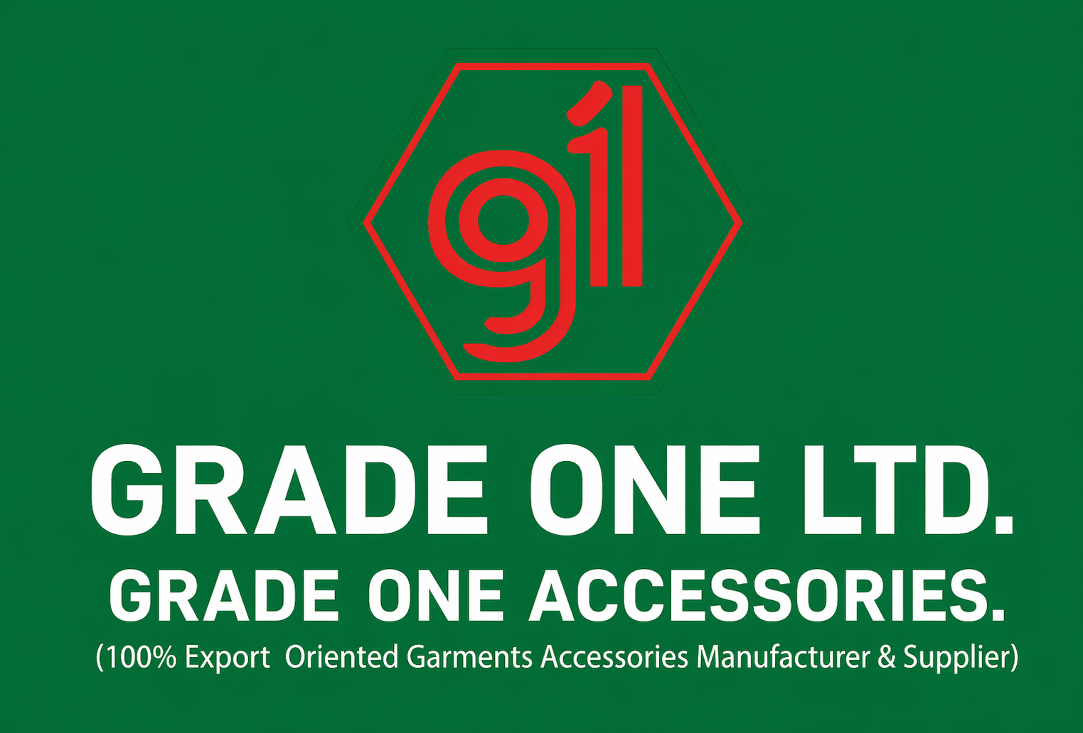 Grade One Accessories - Quality Garments Accessories
